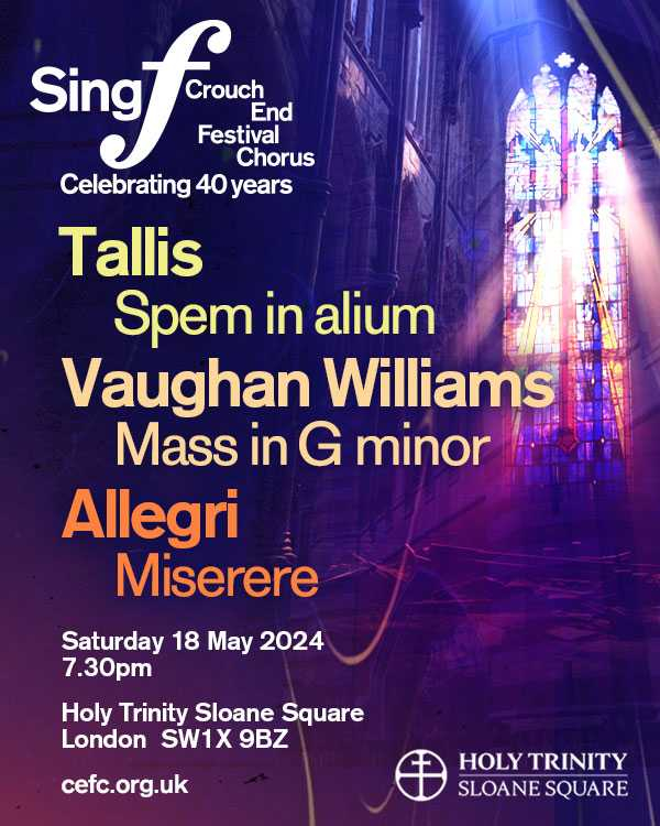 Celebrating 40 Years Of Singing Crouch End Festival Chorus Tallis